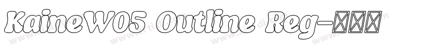 KaineW05 Outline Reg字体转换